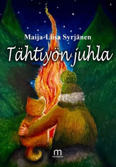 Tähtiyön juhla – Maija-Liisa Syrjänen, kirjan kansikuva