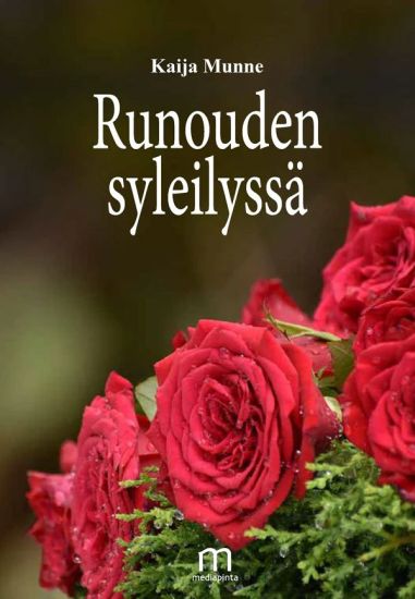 Runouden syleilyssä – Kaija Munne, kirjan kansikuva