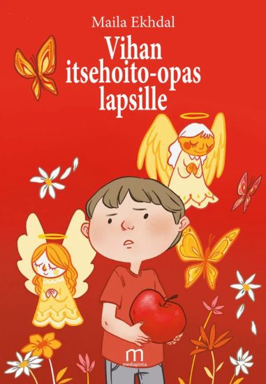 Vihan itsehoito-opas lapsille – Maila Ekdahl, kirjan kansikuva