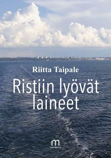 Ristiin lyo¨va¨t laineet – Riitta Taipale, kirjan kansikuva