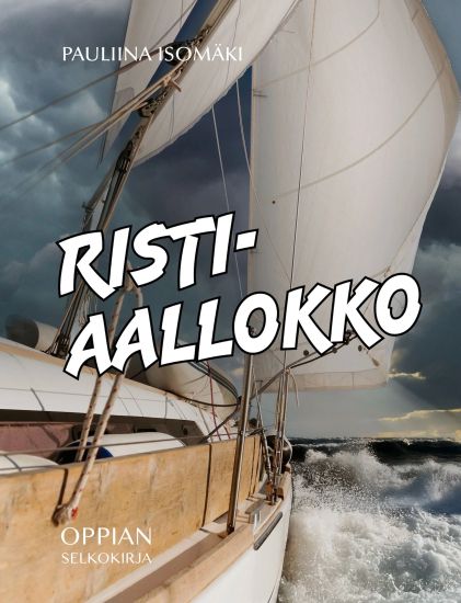 Ristiaallokko (selkokirja) – Pauliina Isomäki, kirjan kansikuva