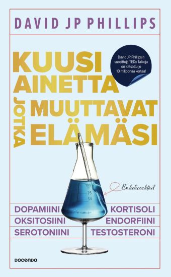 Kuusi ainetta jotka muuttavat elämäsi – David JP Phillips, kirjan kansikuva