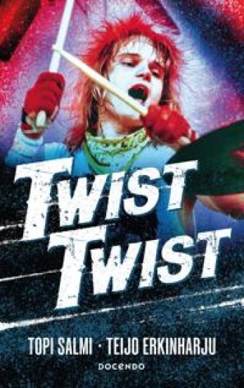 Twist Twist – Teijo Erkinharju, kirjan kansikuva