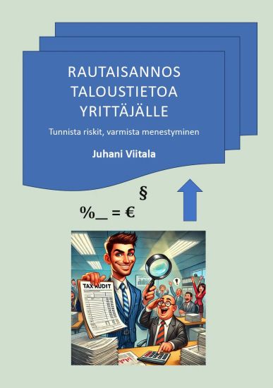 Rautaisannos taloustietoa yrittäjälle – Juhani Viitala, kirjan kansikuva