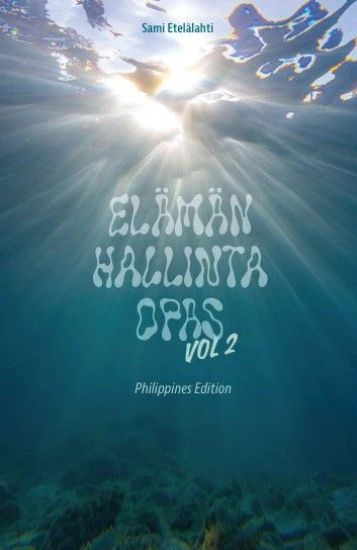Elämänhallintaopas Vol. 2 – Sami Etelälahti, kirjan kansikuva