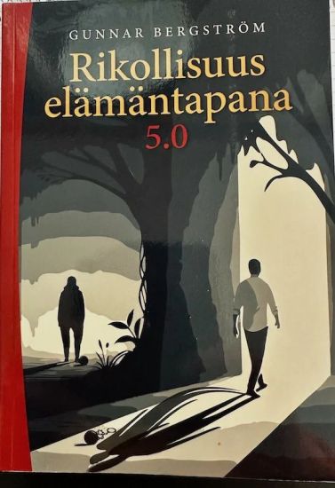 Rikollisuus elämäntapana 5.0