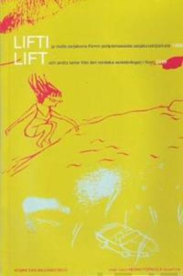 Lifti ja muita sarjakuvia Kemin pohjoismaisesta sarajakuvakilpailusta 1999 - Lift och andra serier från den nordiska serietävlingen i Kemi 1999