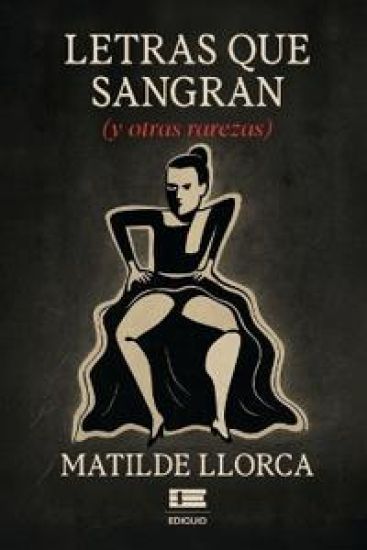 Letras que sangran (y otras rarezas)