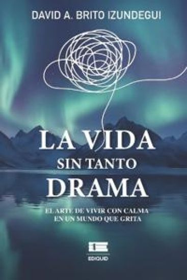 La vida sin tanto drama