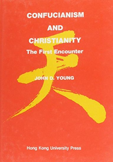 Confucianism and Christianity – The First Encounter