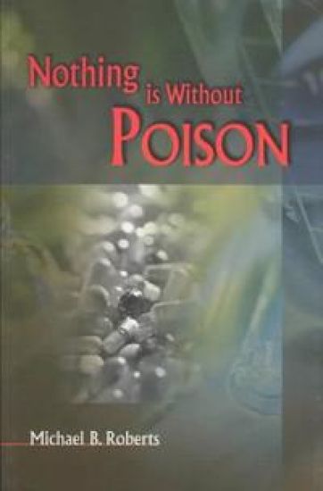 Nothing Is Without Poison