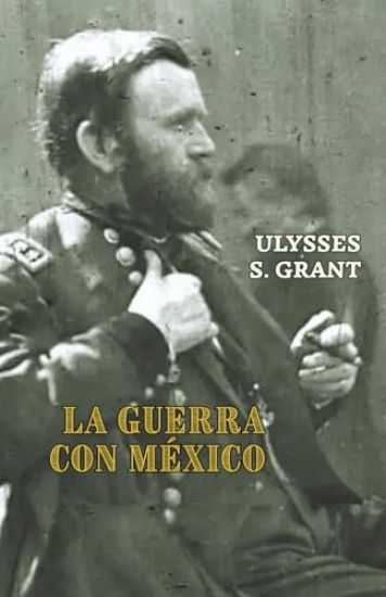 La guerra con México