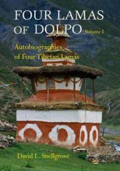 Four Lamas Of Dolpo: Autobiographies Of Four Tibetan Lamas (16th - 18th Centuries): Volume 1