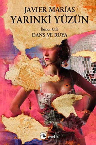 Yarinki Yüzün Cilt 2 - Dans ve Rüya