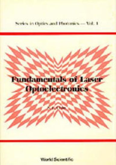 Fundamentals Of Laser Optoelectronics