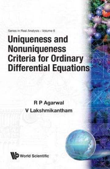 Uniqueness And Nonuniqueness Criteria For Ordinary Differential Equations – Ravi P Agarwal, kirjan kansikuva