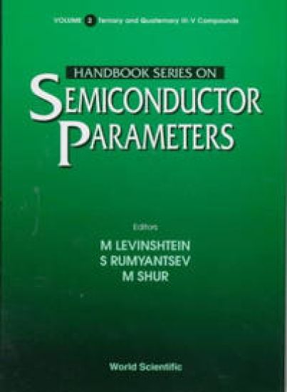 Handbook Series On Semiconductor Parameters - Volume 2: Ternary And Quaternary Iii-v Compounds