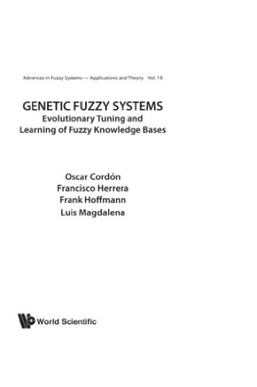 Genetic Fuzzy Systems: Evolutionary Tuning And Learning Of Fuzzy Knowledge Bases