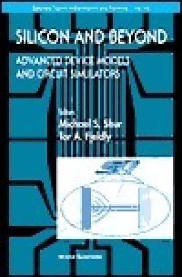 Silicon And Beyond: Advanced Device Models And Circuit Simulators – Tor A Fjeldly, kirjan kansikuva