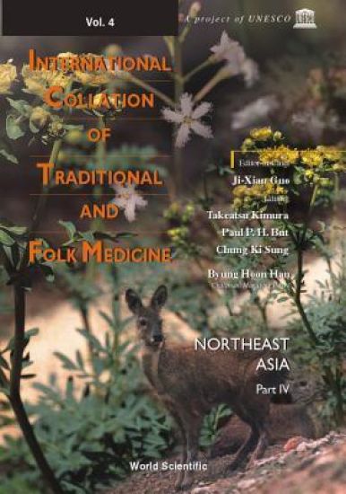 International Collation Of Traditional And Folk Medicine: Northeast Asia - Part Iv
