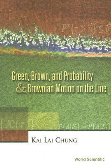 Green, Brown, And Probability And Brownian Motion On The Line