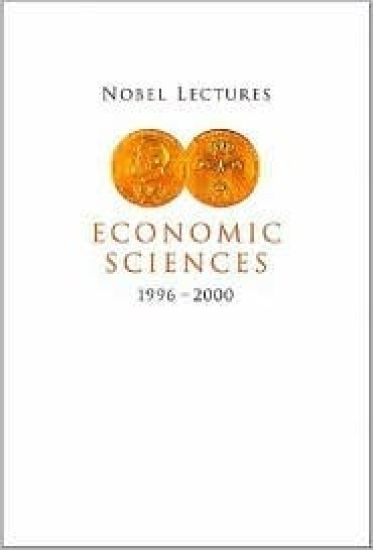 Nobel Lectures In Economic Sciences, Vol 4 (1996-2000)