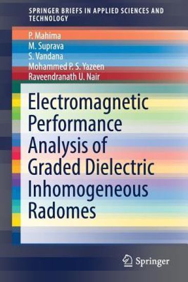 Electromagnetic Performance Analysis of Graded Dielectric Inhomogeneous Radomes