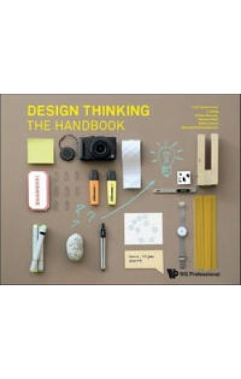 Design Thinking: The Handbook
