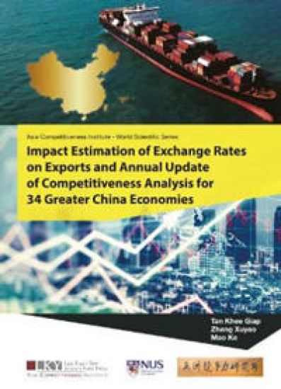 Impact Estimation Of Exchange Rates On Exports And Annual Update Of Competitiveness Analysis For 34 Greater China Economies