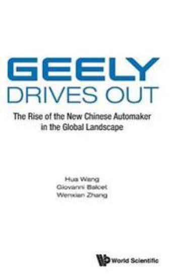 Geely Drives Out: The Rise Of The New Chinese Automaker In The Global Landscape