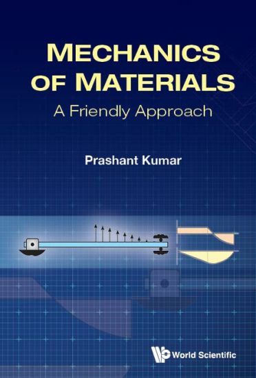 Mechanics Of Materials: A Friendly Approach – Prashant Kumar, kirjan kansikuva