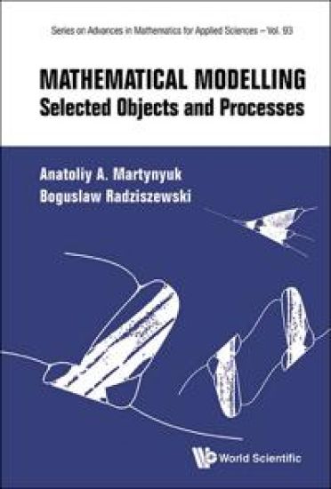 Mathematical Modelling: Selected Objects And Processes