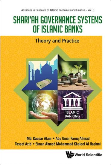 Shariah Governance Systems Of Islamic Banks: Theory And Practice
