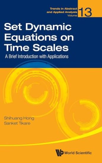 Set Dynamic Equations On Time Scales: A Brief Introduction With Applications