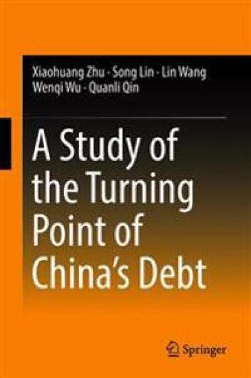 A Study of the Turning Point of China’s Debt – Xiaohuang Zhu, kirjan kansikuva