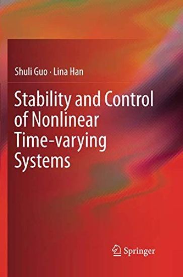 Stability and Control of Nonlinear Time-varying Systems