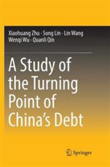 A Study of the Turning Point of China’s Debt – Xiaohuang Zhu, kirjan kansikuva