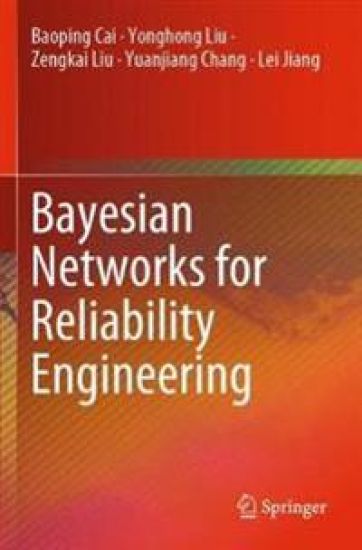 Bayesian Networks for Reliability Engineering