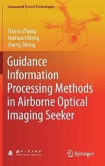 Guidance Information Processing Methods in Airborne Optical Imaging Seeker – Tianxu Zhang, kirjan kansikuva