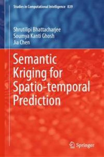 Semantic Kriging for Spatio-temporal Prediction – Shrutilipi Bhattacharjee, kirjan kansikuva