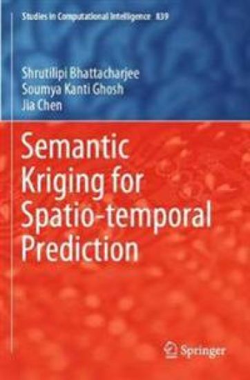 Semantic Kriging for Spatio-temporal Prediction – Shrutilipi Bhattacharjee, kirjan kansikuva
