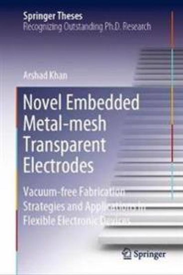 Novel Embedded Metal-mesh Transparent Electrodes