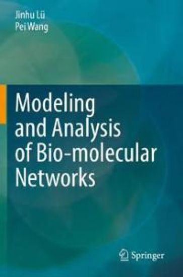 Modeling and Analysis of Bio-molecular Networks – Jinhu Lü, kirjan kansikuva