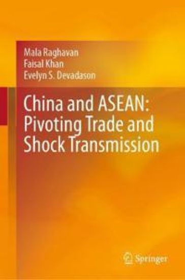 China and ASEAN: Pivoting Trade and Shock Transmission