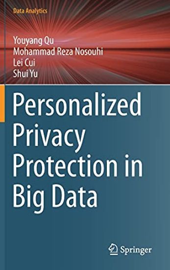 Personalized Privacy Protection in Big Data