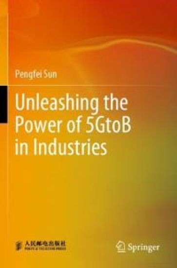Unleashing the Power of 5GtoB in Industries