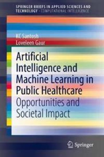 Artificial Intelligence and Machine Learning in Public Healthcare