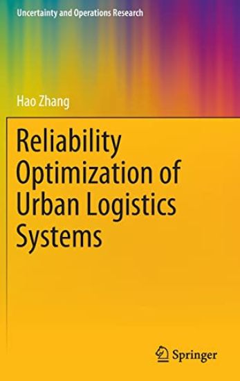 Reliability Optimization of Urban Logistics Systems
