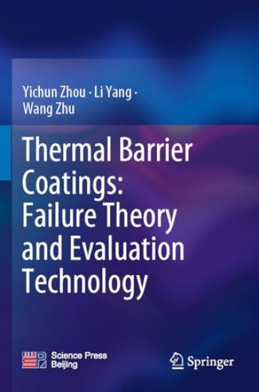 Thermal Barrier Coatings: Failure Theory and Evaluation Technology