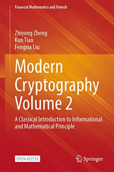 Modern Cryptography Volume 2